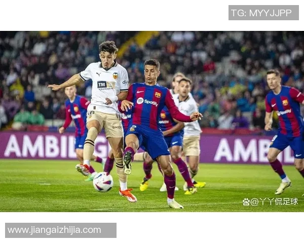 西甲经典对决重温巴塞罗那与瓦伦西亚精彩瞬间回顾